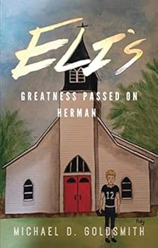 Paperback Eli’s Greatness Passed On: Herman Book