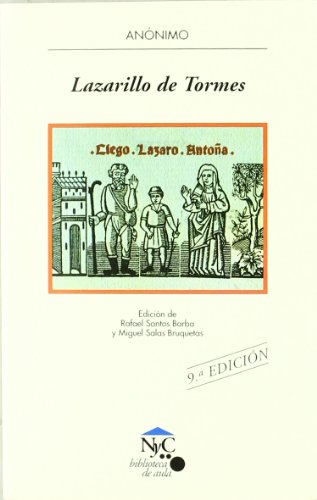 Lazarillo de Tormes: la vida del Lazarillo de