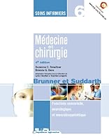 soins infirmiers médecine et chirurgie vol. 6 4e édition brunner et suddarth fonc. sens. neuro. et musculo 2761320425 Book Cover