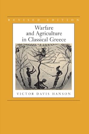 Warfare and Agriculture in Classical Greece, Revised edition (Biblioteca Di Studi Antichi)