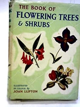 Hardcover The book of flowering trees and shrubs, Book