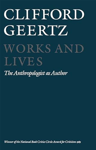 Works And Lives: The Anthropologist As Author