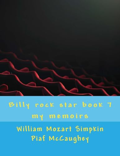 Billy rock star book 7: my memoirs (Volume 7)