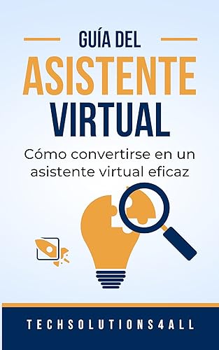 Cómo convertirse en un asistente virtual eficaz: Tu Guía Completa...