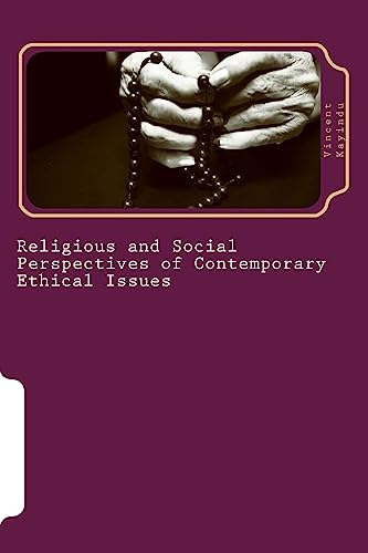 Religious and Social Perspectives of Contemporary Ethical Issues: The Implications for the Educationists