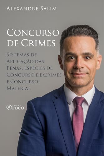 Direito penal – 8.⁠ ⁠concurso de crimes – sistemas de aplicação das penas; espécies de concurso de crimes; concurso material: