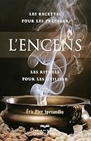 L'encens 3e Edition (Nouvel âge) (French Edition) 2764023723 Book Cover