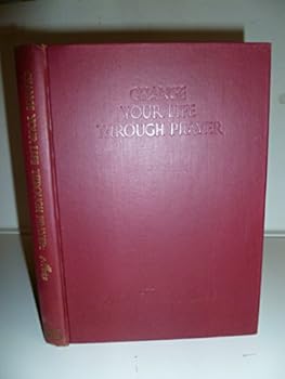 Hardcover Change your life through prayer Book