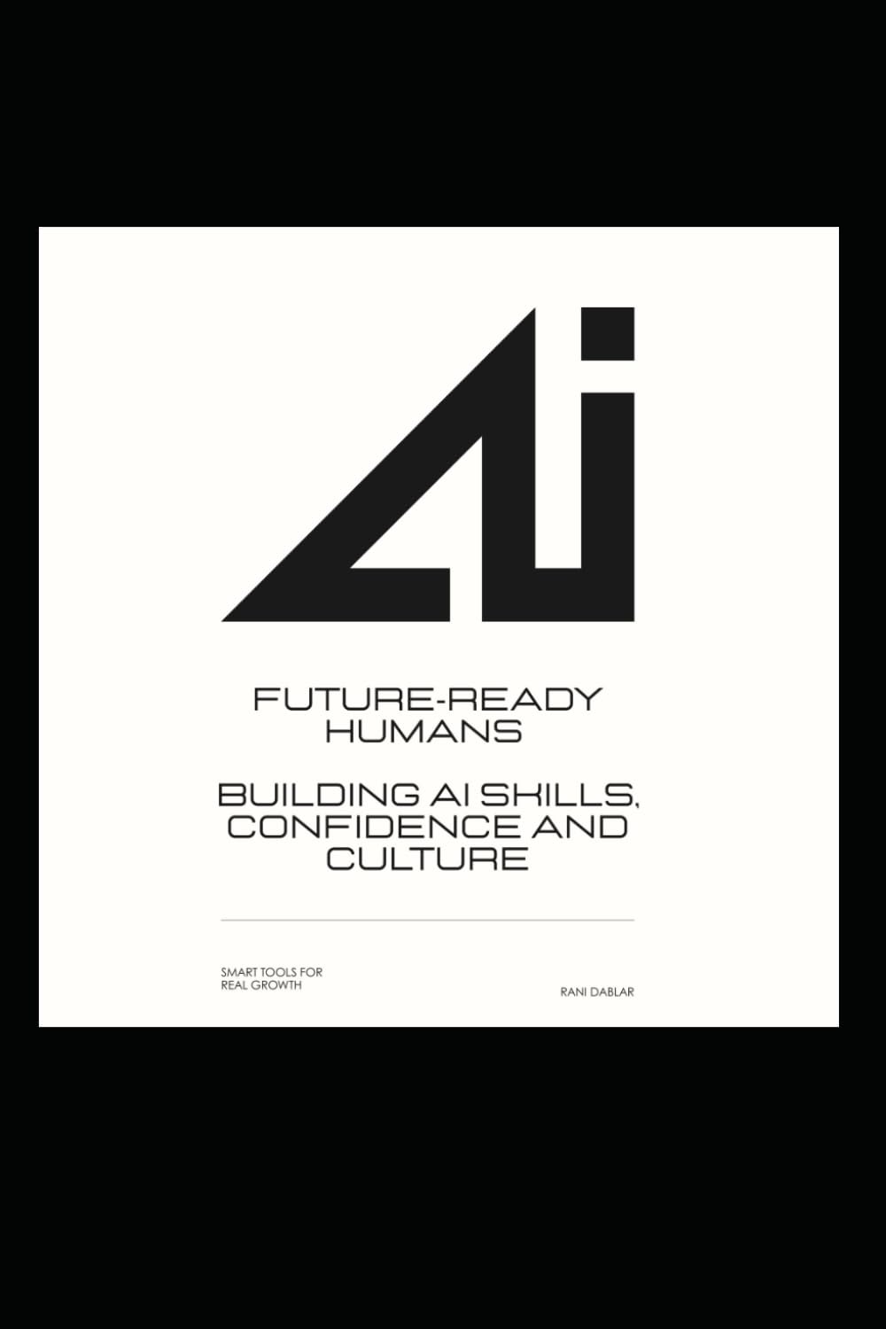 Future Ready Humans: Building AI Skills, Confidence and Culture