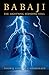 Produktbild Babaji: The Lightning Standing Still (Special Abridged Edition)