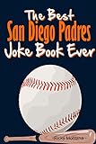 montana san diego ii  The best san diego padres joke book ever