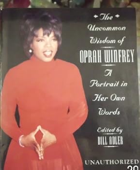 Paperback Uncommon Wisdom of Oprah Winfrey: a Portrait in her own words Book
