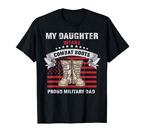 Hombre Papá del Ejército My Daughter Wears Combat Boots Camiseta