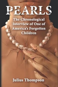 Paperback Pearls: The Chronological Interview of One of America's Forgotten Children Book
