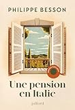 Une pension en Italie - Nouveauté Philippe Besson 2026: Epub enrichi d'un cahier-photo inédit (French Edition)