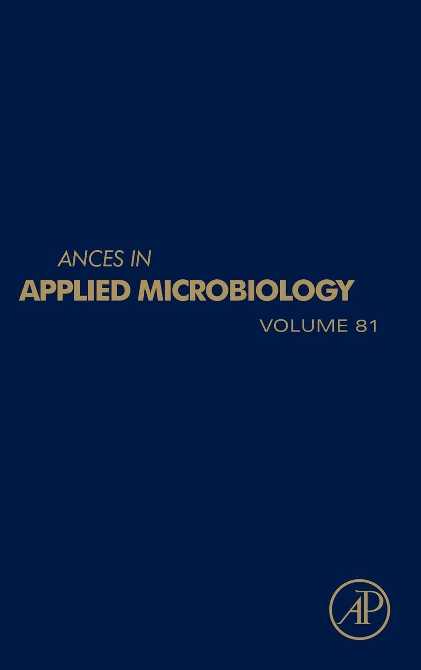 Advances in Applied Microbiology (Volume 81)