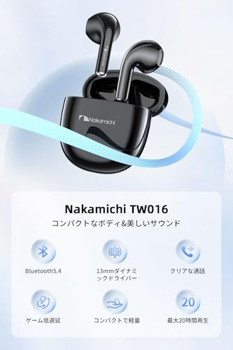 Nakamichi ワイヤレスイヤホン Bluetooth 5.4 13ｍｍドライバー ハンズフリー通話 インナーイヤー型イヤフォン コンパクト 軽量 最大20時間音楽再生 ゲームモード 無線イヤホン TW016 ブラック 商品画像2