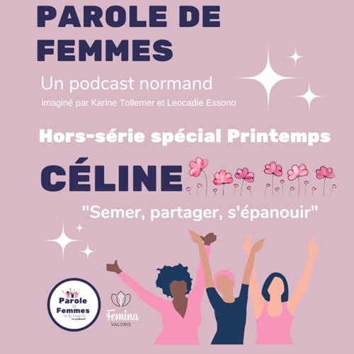 HORS-SERIE sp&eacute;cial Printemps / C&eacute;line "Semer, partager, s'&eacute;panouir"