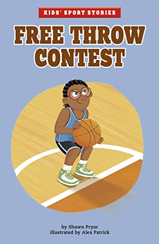 Free Throw Contest (Kids' Sport Stories)