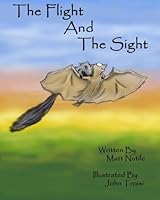 The Flight and the Sight 1451560869 Book Cover