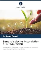 Synergistische Interaktion Rhizobia/PGPR (German Edition) 620671960X Book Cover