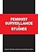 Feminist Surveillance Studies