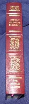 Unknown Binding THE HARVARD CLASSICS: AMERICAN HISTORICAL DOCUMENTS 1000-1904. With Introductions And Notes Book