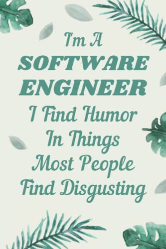  Software Engineer Gifts: Blank Lined Notebook Journal, a Funny and Appreciation Thank You Gift for Software Engineers to Write in
