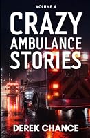 Crazy Ambulance Stories: Volume 4 B0HDTNP3WT Book Cover