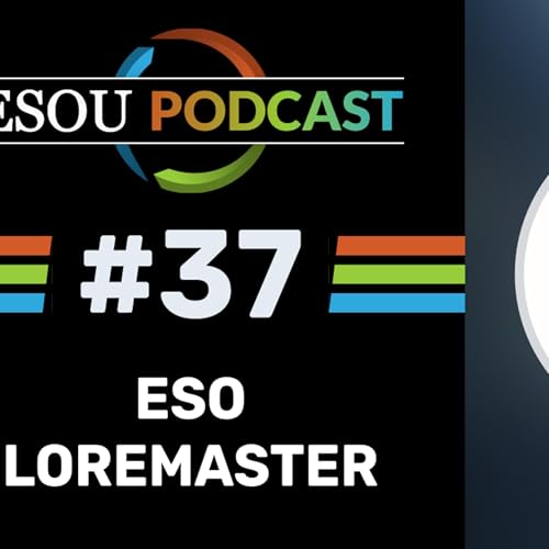 ESOU Podcast #37 ft. ESO Loremaster Michael Zenke - TES, Lore & Necrom | The Elder Scrolls Online