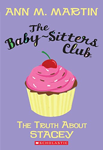 The Truth About Stacey (The Baby-Sitters Club, No.3)