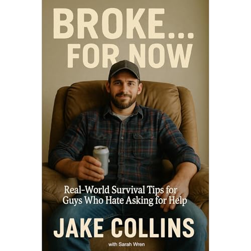 Broke... For Now Audiolibro Por Jake Collins, Sarah Wren arte de portada