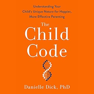 The Child Code Audiolibro Por Danielle Dick Ph.D. arte de portada