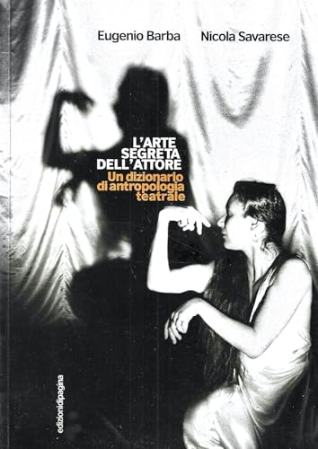 L'arte Segreta Dell'attore L'arte Segreta Dell'attore