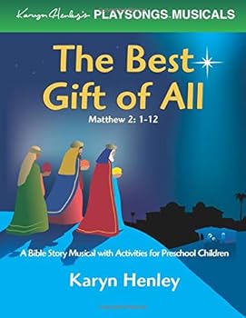 Paperback The Best Gift of All (PLAYSONGS Musicals) Book