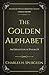 The Golden Alphabet: An Exposition of Psalm 119