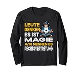 Leute denken es ist Magie Rechtsvertretung Anwalt Langarmshirt