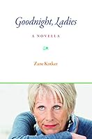 Goodnight, Ladies 1937146987 Book Cover