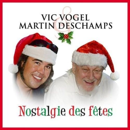 Nostalgie du temps de Fêtes [Audio CD] Vic Vogel & Martin Deschamps