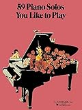 59 Piano Solos You Like to Play