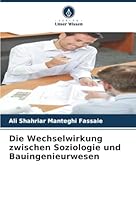 Die Wechselwirkung zwischen Soziologie und Bauingenieurwesen (German Edition) 6202328703 Book Cover