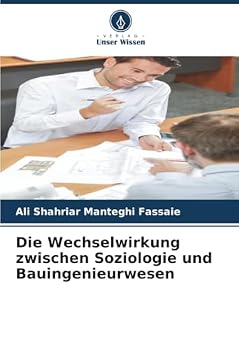 Die Wechselwirkung zwischen Soziologie und Bauingenieurwesen (German Edition)