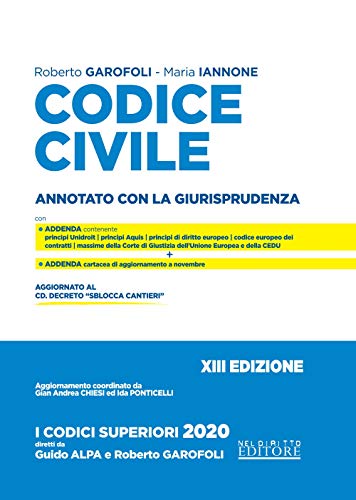  Codice Esame Avvocato 2020:Codice civile e leggi complementari Annotato con la giurisprudenza - per esame abilitazione forense 2020