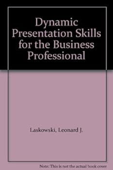 Paperback Dynamic Presentation Skills for the Business Professional Book