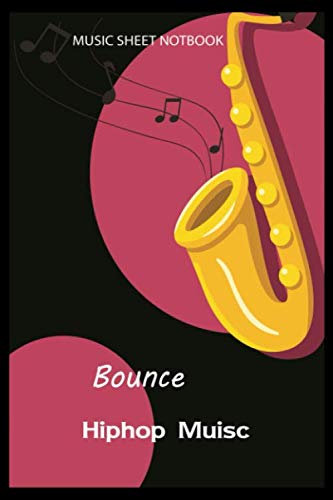 Couverture de Bounce Hiphop Muisc Music Sheet Notebook: Lined Notebook / Journal Gift, 110 Pages, 6x9, Soft Cover, Matte Finish