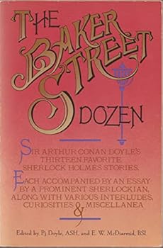 Paperback The Baker Street Dozen: Sir Arthur Conan Doyle's Thirteen Favorite Sherlock Holmes Stories Book