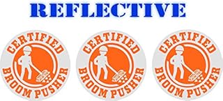 3 Pack | Reflective Certified Broom Pusher Funny Hard Hat Stickers | Motorcycle Welding Biker Helmet Decals | Vinyl Weatherproof Labels Arborist | Laborer Foreman Welder Construction (Orange)