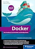  Docker: Das Praxisbuch für Entwickler und DevOps-Teams (German Edition)
