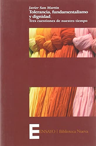 Tolerancia, fundamentalismo y dignidad: Tres cuestiones de nuestro tiempo (Spanish Edition)
