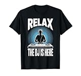 Maglietta Relax The Dj Is Here DJ Music DJ
